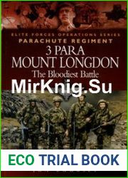 3 Para Mount Longdon The Bloodiest Battle (Elite Forces Operations Series)