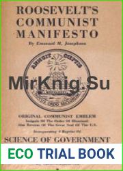 Roosevelt|s Communist Manifesto. Incorporating a Reprint of Science of Government Founded on Natural Law by Clinton Roosevelt