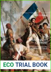 The Personality of Paris Landscape and Society in the Long-Nineteenth Century