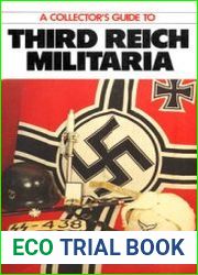 A Collector’s Guide to Third Reich Militaria