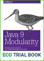 Java 9 Modularity Patterns and Practices for Developing Maintainable Applications