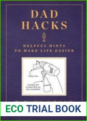 Dad Hacks Helpful Hints to Make Life Easier