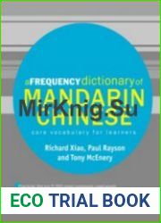 A Frequency Dictionary of Mandarin Chinese. Core Vocabulary for Learners