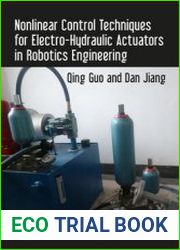 Nonlinear Control Techniques for Electro-Hydraulic Actuators in Robotics Engineering