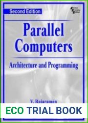 Parallel Computers Architecture and Programming, 2nd Edition