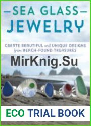 Sea Glass Jewelry Create Beautiful and Unique Designs from Beach-Found Treasures