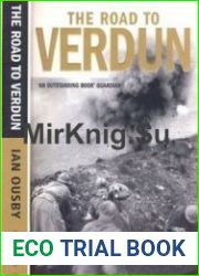 The Road to Verdun. France, Nationalism and the First World War