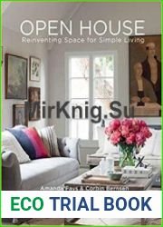 Open House Reinventing Space for Simple Living
