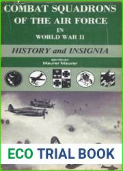 Combat Squadrons Of The Air Force in WWII History and Insignia