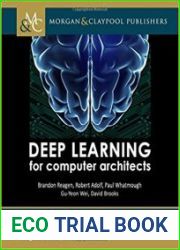 Deep Learning for Computer Architects