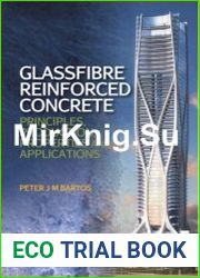 Glassfibre Reinforced Concrete Principles, Production, Properties and Applications