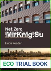 Net Zero Energy Buildings Case Studies and Lessons Learned