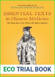 Essential Texts in Chinese Medicine The Single Idea in the Mind of the Yellow Emperor