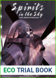 Spirits in the Sky Classic Aircraft of World War II (A Salamander Book)