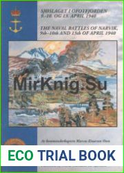 The Naval Battles of Narvik 9th-10th and 13th of April 1940