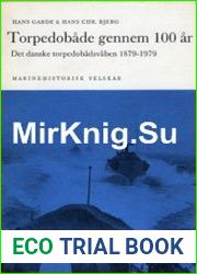 Torpedobade Gennem 100 ar Det Danske Torpedobadsvaben 1879-1979