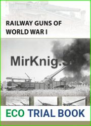 Railway Guns of World War I (Osprey New Vanguard 249)