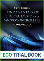 Fundamentals of Digital Logic and Microcontrollers, 6th Edition