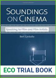 Soundings on Cinema Speaking to Film and Film Artists