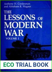 The Arab-Israeli Conflicts, 1973-1989 (The Lessons of Modern War Volume I)