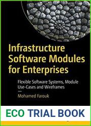 Infrastructure Software Modules for Enterprises Flexible Software Systems, Module Use-Cases, and Wireframes