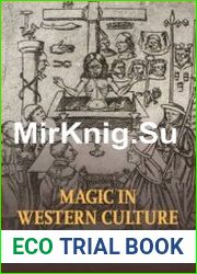 Magic in Western Culture From Antiquity to the Enlightenment