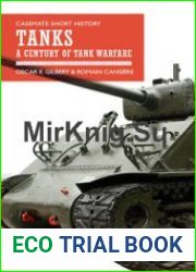 Tanks A Century of Tank Warfare