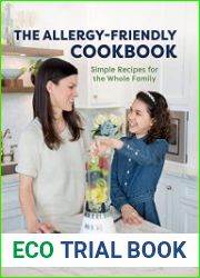 The Allergy-Friendly Cookbook Simple Recipes for the Whole Family