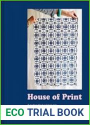 House of Print A Modern Printer|s Take on Design, Colour and Pattern