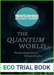 The Quantum World The Disturbing Theory at the Heart of Reality