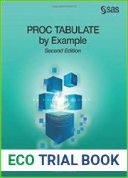 PROC TABULATE by Example, Second Edition
