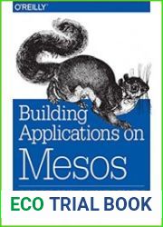 Building Applications on Mesos Leveraging Resilient, Scalable, and Distributed Systems