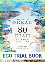 Around the Ocean in 80 Fish and Other Sea Life