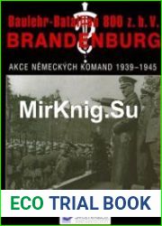 Baulehr-Bataillon 800 z.b.V. Brandenburg (I.cast) Akce Nemeckych Komand v Letech 1939-1945 na Celem Svete