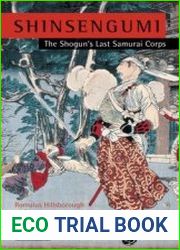 Shinsengumi The Shogun|s Last Samurai Corps