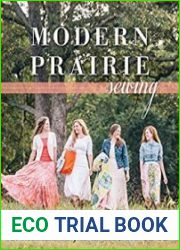Modern Prairie Sewing 20 Handmade Projects for You & Your Friends
