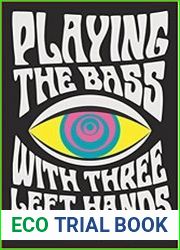 Playing the Bass with Three Left Hands