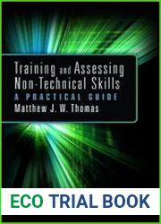 Training and Assessing Non-Technical Skills A Practical Guide