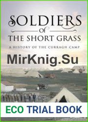 Soldiers of the Short Grass A History of the Curragh Camp