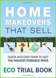 Home Makeovers That Sell Quick and Easy Ways to Get the Highest Possible Price