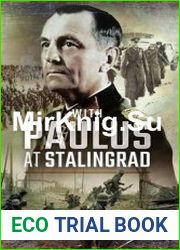 With Paulus at Stalingrad
