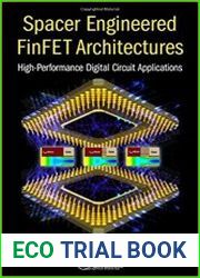 Spacer Engineered FinFET Architectures High-Performance Digital Circuit Applications