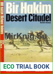 Bir Hakim Desert Citadel (Ballantine|s Illustrated History of the Violent Century Battle Book №23)