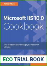 Microsoft IIS 10.0 Cookbook