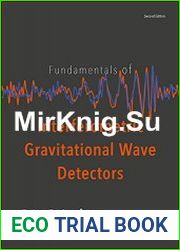 Fundamentals of Interferometric Gravitational Wave Detectors (Second Edition)