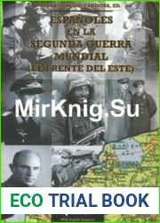 Espanoles en la II Guerra Mundial (El Frente del Este)