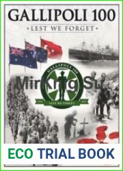 Gallipoli 100 Lest We Forget
