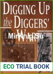 Digging Up the Diggers War Australian Battlefield Archaeology