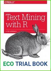 Text Mining with R A Tidy Approach