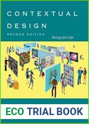 Contextual Design Design for Life, 2nd Edition